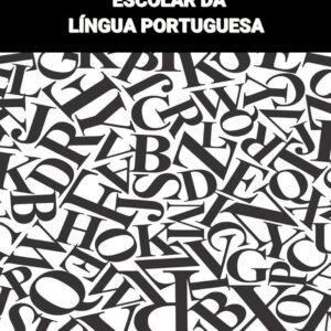 Gramática Escolar da Língua Portuguesa (Portuguese Edition) eBook Martins, Sergio : Amazon.es: Texto Digital